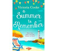 A SUMMER TO REMEMBER: The brand new romantic and heartwarming beach read!