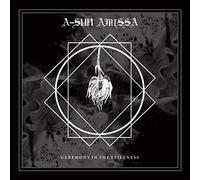 A-Sun Amissa - Ceremony In The Stillness
