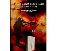 A Sunny August Bank Holiday To A Wet Easter: Royal Marine Light Infantry 1914-16