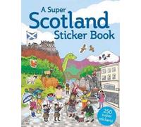 A Super Scotland Sticker Book