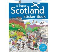 A Super Scotland Sticker Book (Kelpies World)