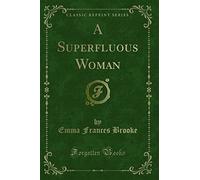 A Superfluous Woman (Classic Reprint)