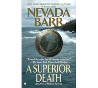 A Superior Death: 2 (Anna Pigeon Novel)