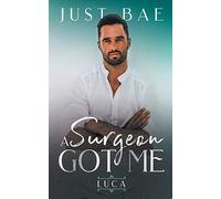 A Surgeon Got Me: Luca