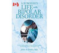 A Surgeon’s Life with Bipolar Disorder
