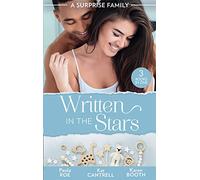 A Surprise Family: Written In The Stars: Suddenly Expecting / The Pregnancy Project / The Best Man's Baby