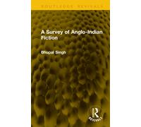 A Survey of Anglo-Indian Fiction
