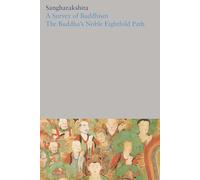 Survey of Buddhism The Buddhas Noble Eightfold Path by Sangharakshita