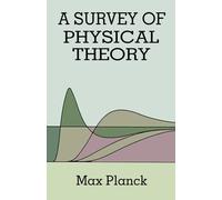 A Survey of Physical Theory (Dover Books on Physics)