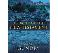A Survey of the New Testament: 5th Edition