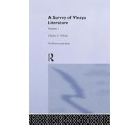 A Survey of Vinaya Literature (Routledge Critical Studies in Buddhism)
