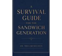 A Survival Guide for the Sandwich Generation