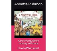 A survival guide on moving to France: How to Wash a goat