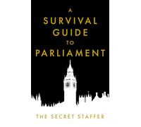 A Survival Guide to Parliament