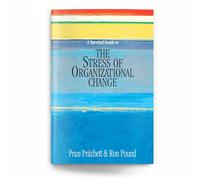 A Survival Guide to the Stress of Organisational Change