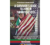 A Survivor’s Guide to Living in the United States