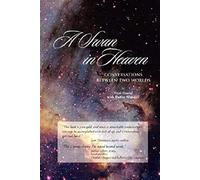 A Swan in Heaven: Conversations Between Two Worlds
