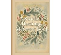 A Swedish Heritage Memory Book (Tales of Memory)