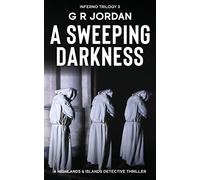 A Sweeping Darkness: Inferno Book 3 - A Highlands and Islands Detective Thriller: 24