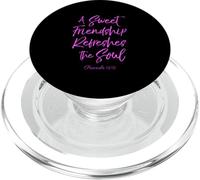 A Sweet Friendship Refreshes Soul Bible Verse Scripture God PopSockets PopGrip for MagSafe