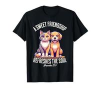 A Sweet Friendship Refreshes The Soul Bible Verse Cat Dog T-Shirt