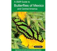 A Swift Guide to Butterflies of Mexico and Central America – Second Edition – Princeton Univ Press