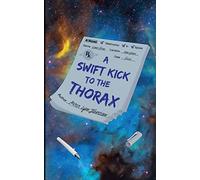 A Swift Kick to the Thorax