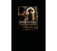 A Switch in Time: to and From the Old West