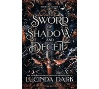 A Sword of Shadow and Deceit