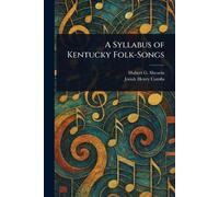 A Syllabus of Kentucky Folk-Songs