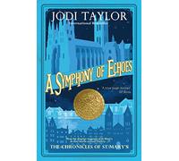 A Symphony of Echoes: The Chronicles of St. Mary's series: 2