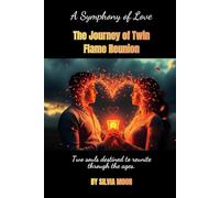 A Symphony of Love: The Journey of Twin Flame Reunion