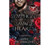 A Symphony of Savage Hearts: Season of the Vampire: 6 (Fae Guardians)