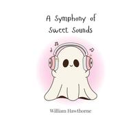 A Symphony of Sweet Sounds