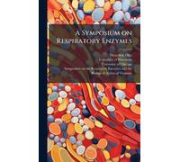 A Symposium on Respiratory Enzymes