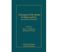 A Synopsis of the Books of Adam and Eve: Second Revised Edition