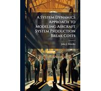 A System Dynamics Approach to Modeling Aircraft System Production Break Costs