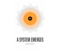 A System Emerges: The Intellectual History and Design of Bitcoin