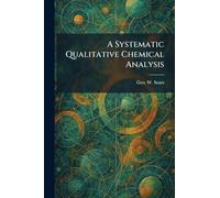A Systematic Qualitative Chemical Analysis