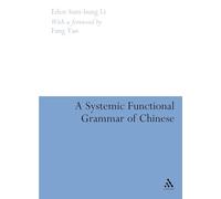 A Systemic Functional Grammar of Chinese: A Text-based Analysis