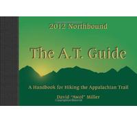 A. T. Guide A Handbook for Hiking the Appalachian Trail