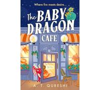 The Baby Dragon Cafe: the USA Today bestselling charming NEW cozy romance fantasy for 2025 you need!: Book 1 (The Baby Dragon series)