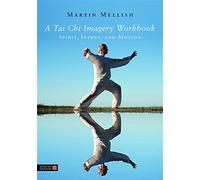 A Tai Chi Imagery Workbook