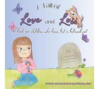 A Tail of Love and Loss: A book for children who have lost a beloved pet
