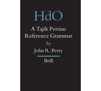 A Tajik Persian Reference Grammar (Handbuch Der Orientalistik) by John R Perry (2005-03-02)