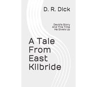 A Tale From East Kilbride: David's Story And This Time He Give's Up