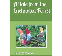 A Tale from the Enchanted Forest