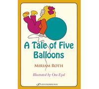 A Tale of Five Balloons