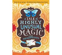 A Tale of Highly Unusual Magic