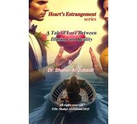 ( A Tale of Love Between Illusion and Reality ) (Heart’s Estrangement)